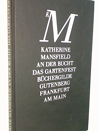 Beispielbild fr An der Bucht; Das Gartenfest; zwei Erzhlungen. zum Verkauf von Hbner Einzelunternehmen