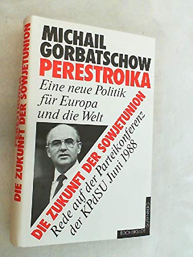 Beispielbild fr Perestroika. Michail Gorbatschow zum Verkauf von Preiswerterlesen1 Buchhaus Hesse