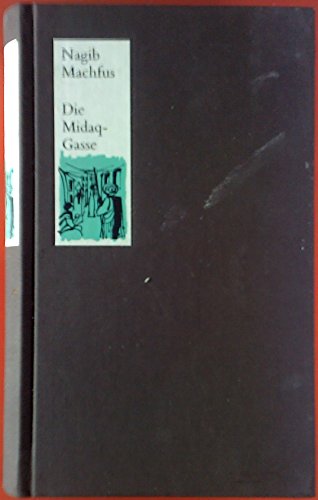 9783763235568: Die Midaq-Gasse (Livre en allemand)
