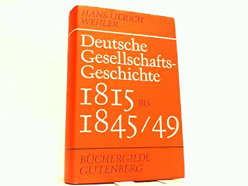 Beispielbild fr Deutsche Gesellschaftsgeschichte. Band 2. Von der Reformra bis zur industriellen und politischen `Deutschen Doppelrevolution` 1815-1845/49. zum Verkauf von medimops