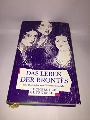 Imagen de archivo de Das Leben der Bronts: eine Biographie a la venta por Kultgut