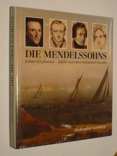 Beispielbild fr Die Mendelssohns. Bilder aus einer deutschen Familie. zum Verkauf von Worpsweder Antiquariat