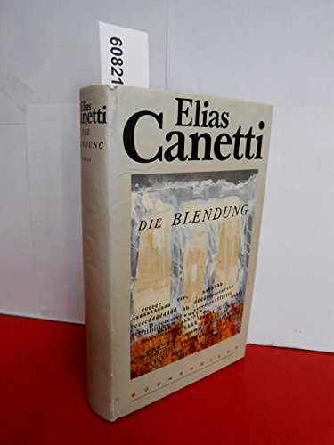 Beispielbild fr Die Blendung. Elias Canetti zum Verkauf von medimops