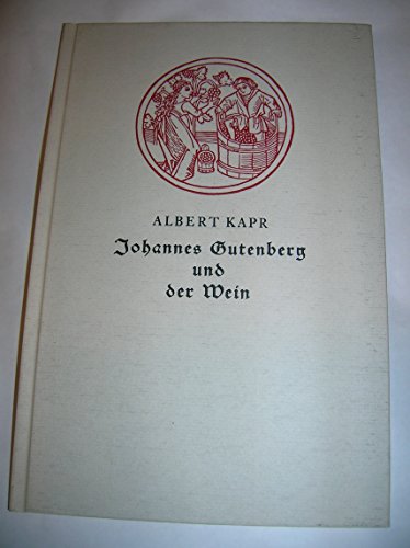 9783763240258: Albert Karr: Johannes Gutenberg und der Wein