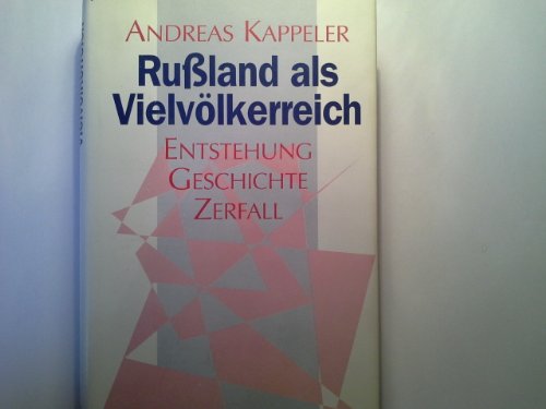 Imagen de archivo de Russland als Vielvlkerreich. Entstehung, Geschichte, Zerfall . a la venta por medimops