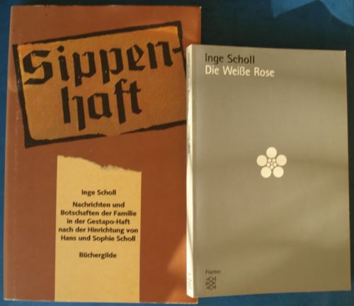 Beispielbild fr Sippenhaft - Nachrichten und Botschaften der Familie in der Gestapo-Haft nach der Hinrichtung von Hans und Sophie Scholl; Herausgegeben von Inge Aicher-Scholl zum Verkauf von Walter Gottfried