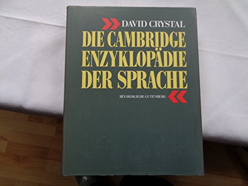 Beispielbild fr Die Cambridge-Enzyklopdie der Sprache. bers. und Bearb. der dt. Ausg. von Stefan Rhrich . zum Verkauf von Oberle