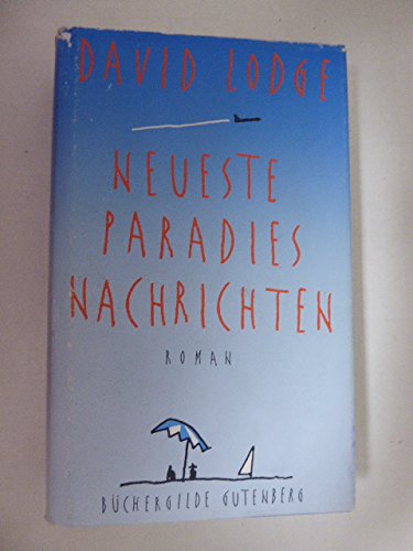 9783763242160: Neueste Paradies Nachrichten (Livre en allemand)