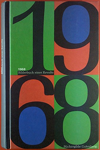 9783763242207: 1968. Bilderbuch einer Revolte