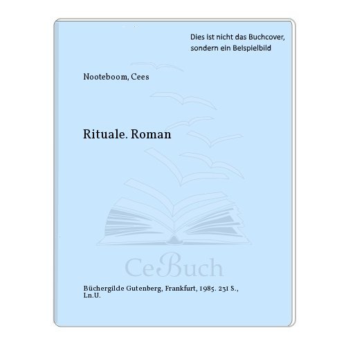 Stock image for Rituale. Roman. Aus dem Niederlndischen von Hans Herrfurth. for sale by Antiquariat Hentrich (Inhaber Jens Blaseio)