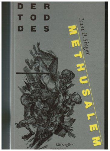 9783763242740: Der Tod des Methusalem und andere Geschichten vom Glck und Unglck der Menschen. - Isaac B. Singer