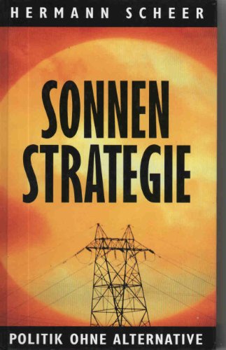 Beispielbild fr Sonnen - Strategie. Politik ohne Alternative zum Verkauf von medimops