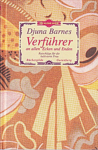 Beispielbild fr Verfhrer an allen Ecken und enden: Ratschlge fr die kultivierte Frau zum Verkauf von TAIXTARCHIV Johannes Krings