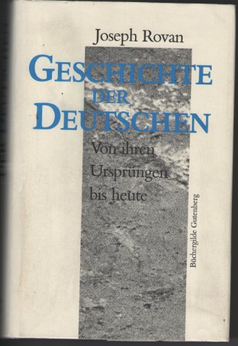 Stock image for Geschichte der Deutschen. Von ihren Ursprngen bis heute. for sale by medimops