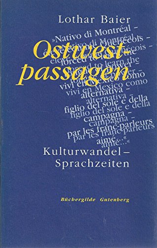 Beispielbild fr Ostwestpassagen. Kulturwandel - Sprachzeiten. zum Verkauf von Antiquariat & Verlag Jenior