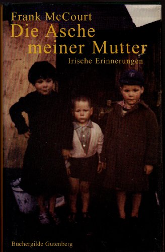 Stock image for Die Asche meiner Mutter : irische Erinnerungen. for sale by medimops