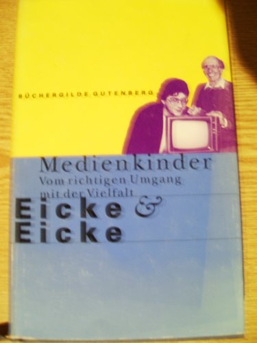 Imagen de archivo de Medienkinder. Vom richtigen Umgang mit der Vielfalt. a la venta por Ingrid Wiemer