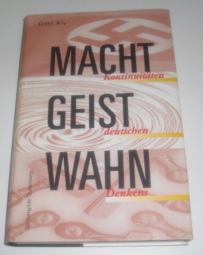 9783763247059: Macht, Geist, Wahn - Kontinuitten deutschen Denkens