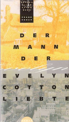 Stock image for Der Mann der Evelyn Cotton liebte. Roman for sale by Hylaila - Online-Antiquariat
