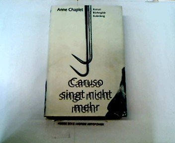 Beispielbild fr Anne Chaplet: Caruso singt nicht mehr zum Verkauf von medimops