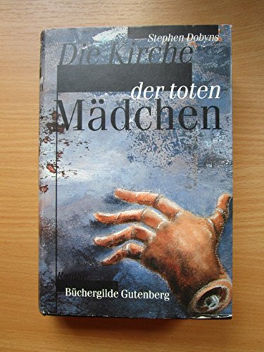 Imagen de archivo de Die Kirche der toten Mdchen : Roman. Aus dem Amerikan. von Rainer Schmidt a la venta por NEPO UG