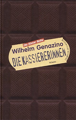 9783763248605: Die Kassiererinnen. Roman - Genazino, Wilhelm
