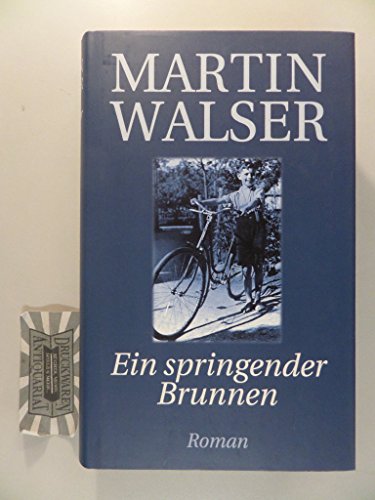 Ein springender Brunnen : Roman. - Martin Walser