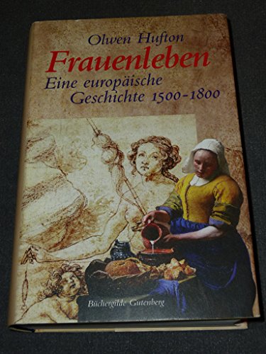 Stock image for Frauenleben. Eine europische Geschichte ; 1500 - 1800. for sale by medimops