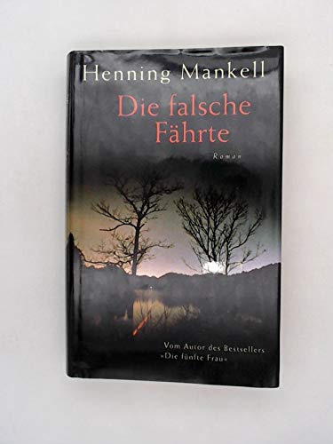 Die falsche Fährte - Mankell, Henning