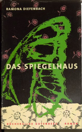 Imagen de archivo de Das Spiegelhaus. Roman a la venta por Antiquariat Armebooks