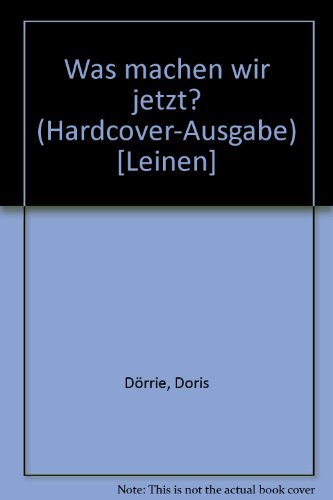 Beispielbild fr Was machen wir jetzt ? zum Verkauf von Antiquariat Nam, UstId: DE164665634