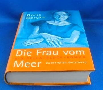 Beispielbild fr Die Frau vom Meer : ein Bella-Block-Roman. Doris Gercke zum Verkauf von ABC Versand e.K.