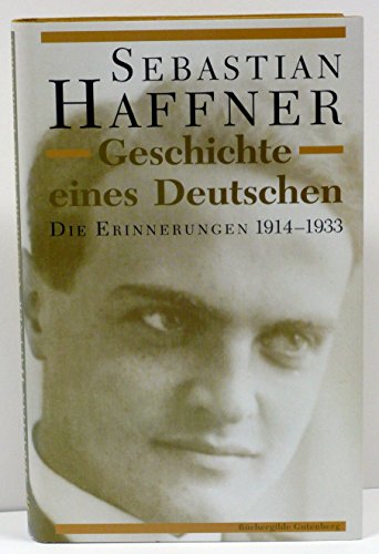 9783763251018: Geschichte eines Deutschen. Die Erinnerungen 1914 - 1933