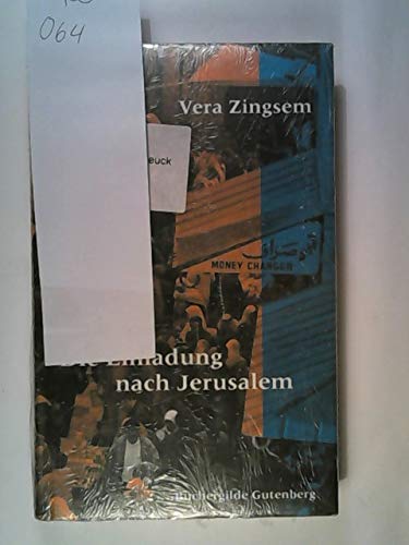 9783763251766: Die Einladung nach Jerusalem - Zingsem, Vera