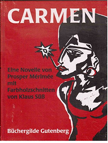 Imagen de archivo de Carmen Eine Novelle. Mit Farbholzschnitten von Klaus S a la venta por Antiquariat Smock