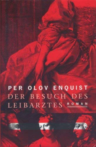 Beispielbild fr Der Besuch des Leibarztes (Roman) zum Verkauf von Leserstrahl  (Preise inkl. MwSt.)