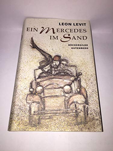 Stock image for Ein Mercedes im Sand. for sale by Antiquariat Armebooks