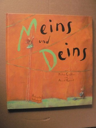 9783763252350: Meins und deins. - Peter Geiler