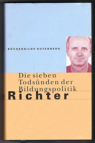 Imagen de archivo de Die sieben Todsnden der Bildungspolitik. a la venta por Versandantiquariat Felix Mcke