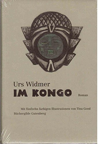 Im Kongo. Roman. Mit fünfzehn farbigen Illustrationen von Tina Good.