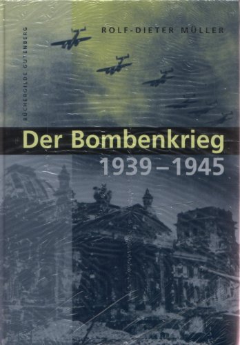 Beispielbild fr Der Bombenkrieg 1939-1945. Unter Mitarbeit von Florian Huber und Johannes Eglau. zum Verkauf von Bernhard Kiewel Rare Books