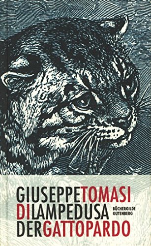 Beispielbild fr Der Gattopardo, Roman, Nachwort: Gioacchino Lanza Tomasi, Aus dem Italienischen und mit einem Glossar von Gio Waeckerlin Induni, zum Verkauf von medimops