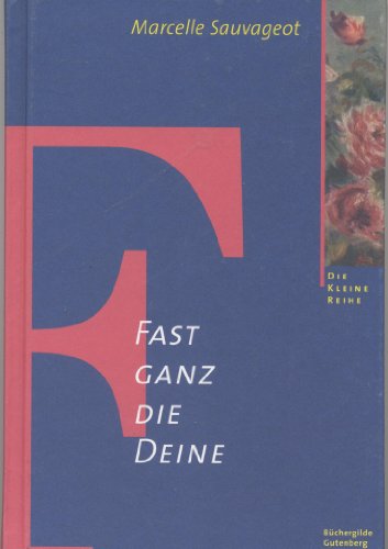 Stock image for Fast ganz die Deine for sale by medimops