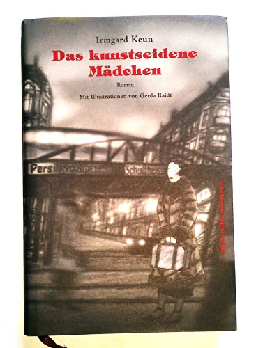 Stock image for Das kunstseidene Mdchen : Roman , nach dem Erstdruck von 1932. for sale by medimops