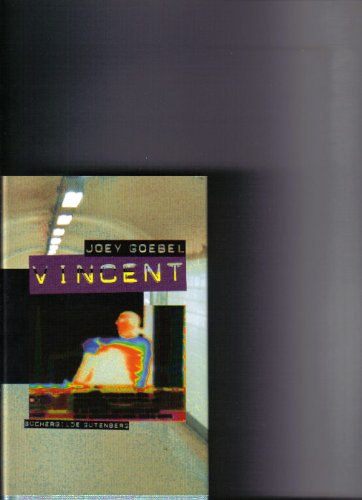 Vincent : Roman - Joey Goebel