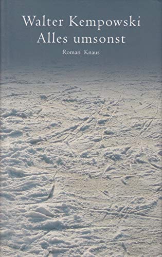 9783763257492: Alles umsonst. Roman. - Walter Kempowski