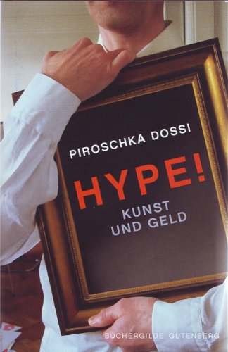 9783763258345: Hype! : Kunst und Geld