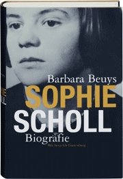 Beispielbild fr Sophie Scholl : Biografie. 9783446235052 zum Verkauf von medimops