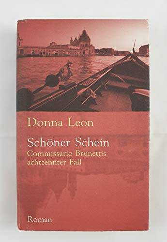 Stock image for Schner Schein ; Roman / [Commissario Brunettis achtzehnter Fall] / Aus dem Amerikanischen von Werner Schmitz for sale by medimops