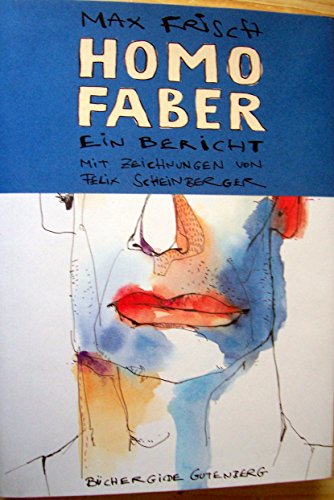 Homo Faber - Max, Frisch und Scheinberger Felix